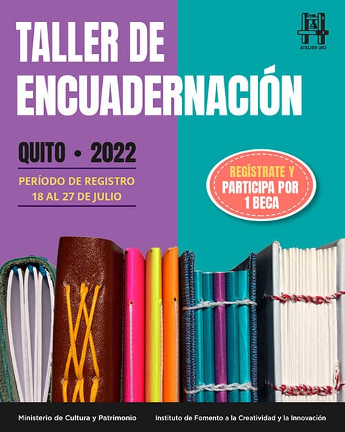 Taller de encuadernación Quito 2022 - Regístrate hasta el 27 de julio de 2022